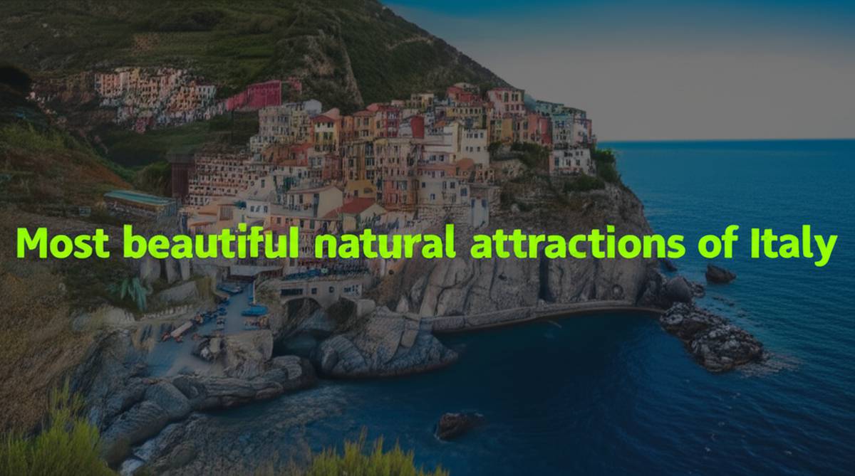 زیباترین جاذبه های طبیعی ایتالیا